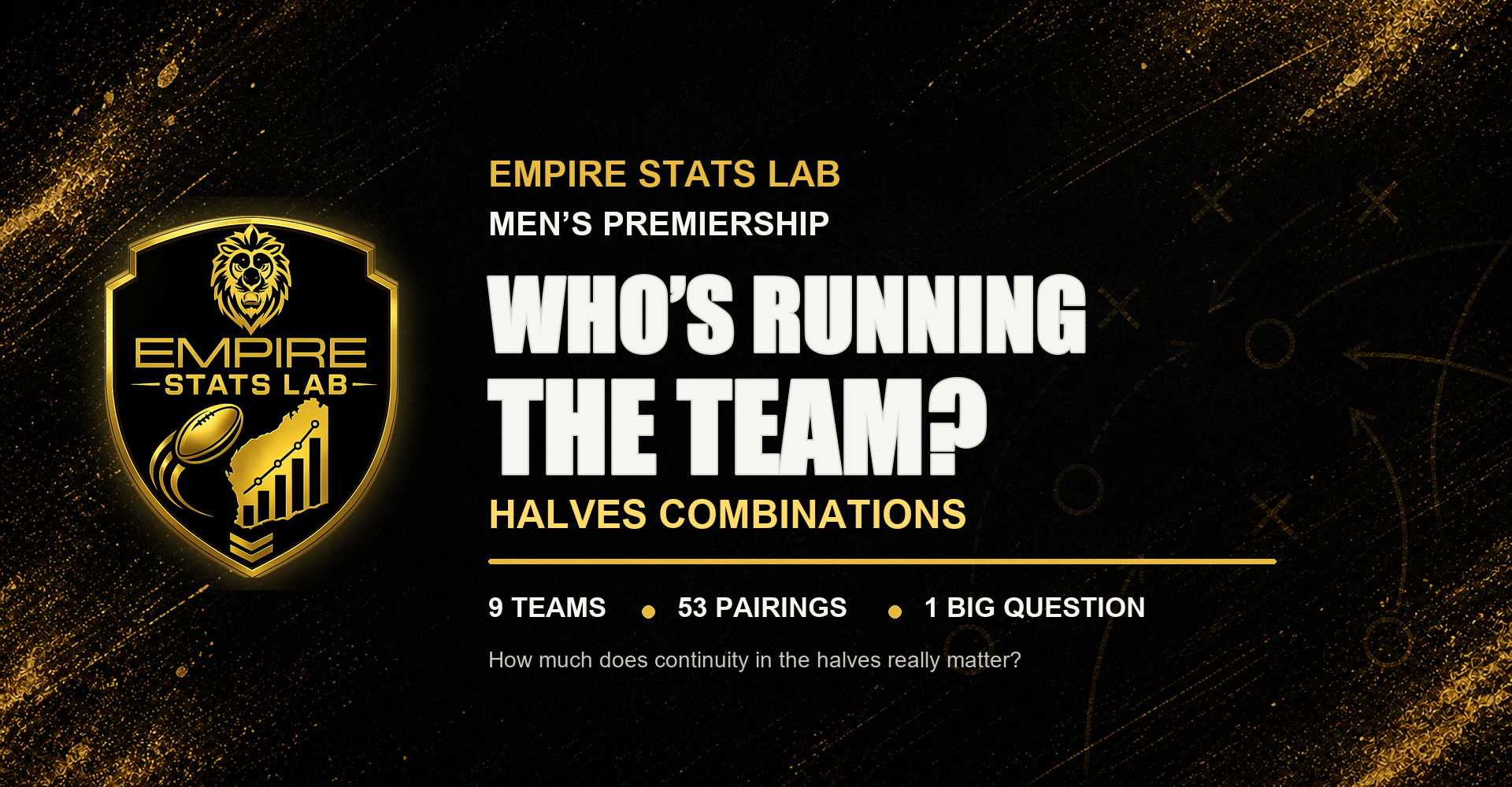 Who’s Running the Team? – How important is continuity in the halves?